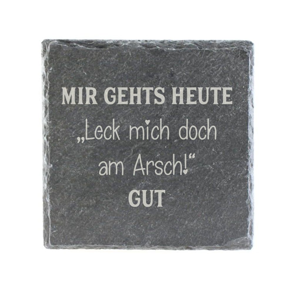 Untersetzer Schiefer "Mir gehts Leck Mich" | 10x10xm - INSELLIEBE USEDOM